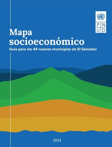 Mapa Socioeconómico / Guía para los 44 nuevos municipios de El Salvador